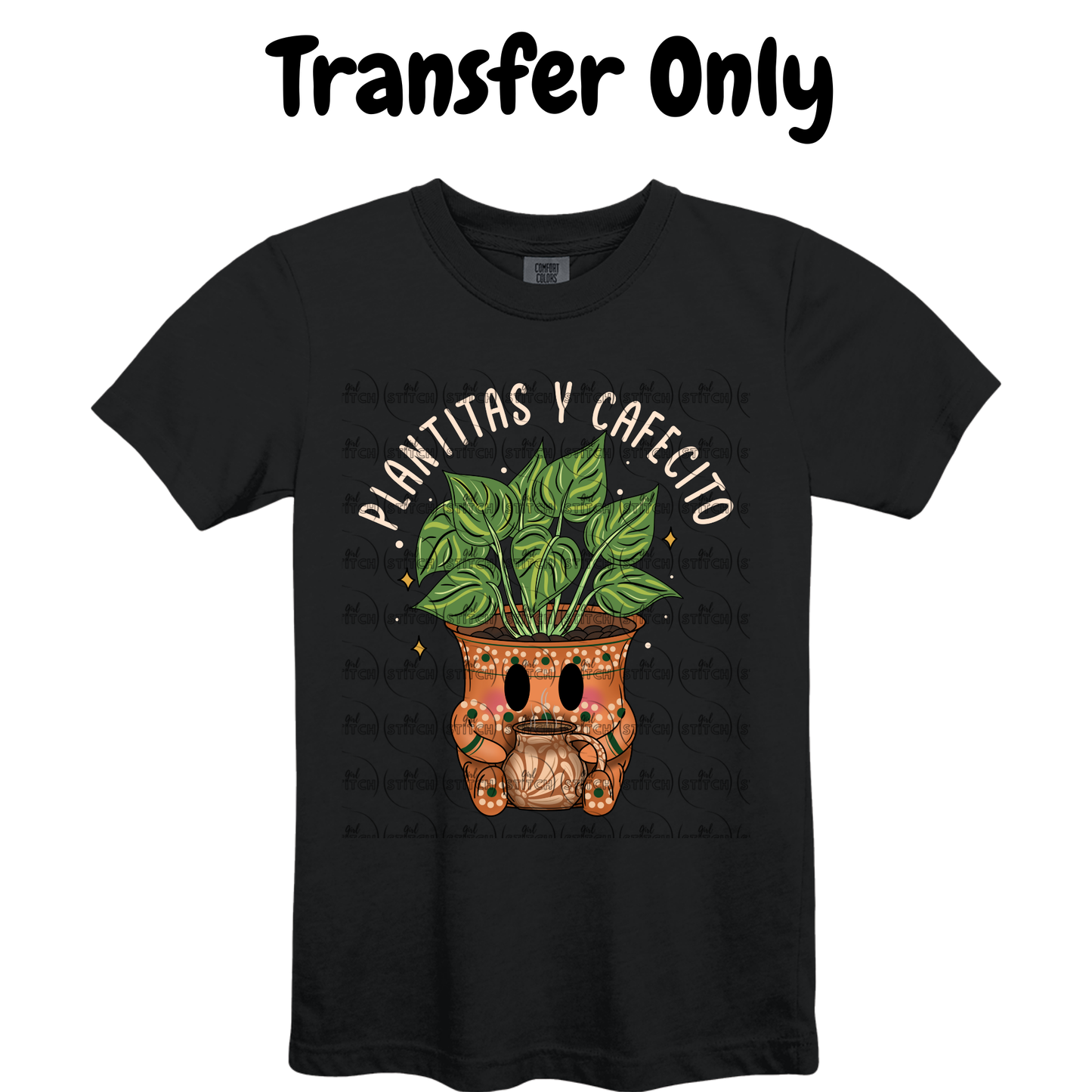 Plantitas Y Cafecito  (Transfer Only)