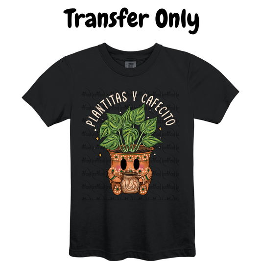 Plantitas Y Cafecito  (Transfer Only)