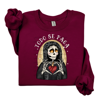 Todo Se Paga Sweater