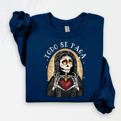 Todo Se Paga Sweater